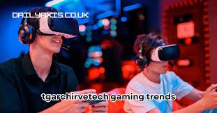 tgarchirvetech-gaming-trends